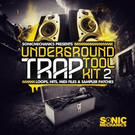 Underground Trap Toolkit 2 - trap сэмплы в стиле Baauer