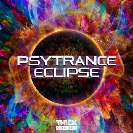 Thick Sounds выпускает набор сэмплов Psytrance Eclipse